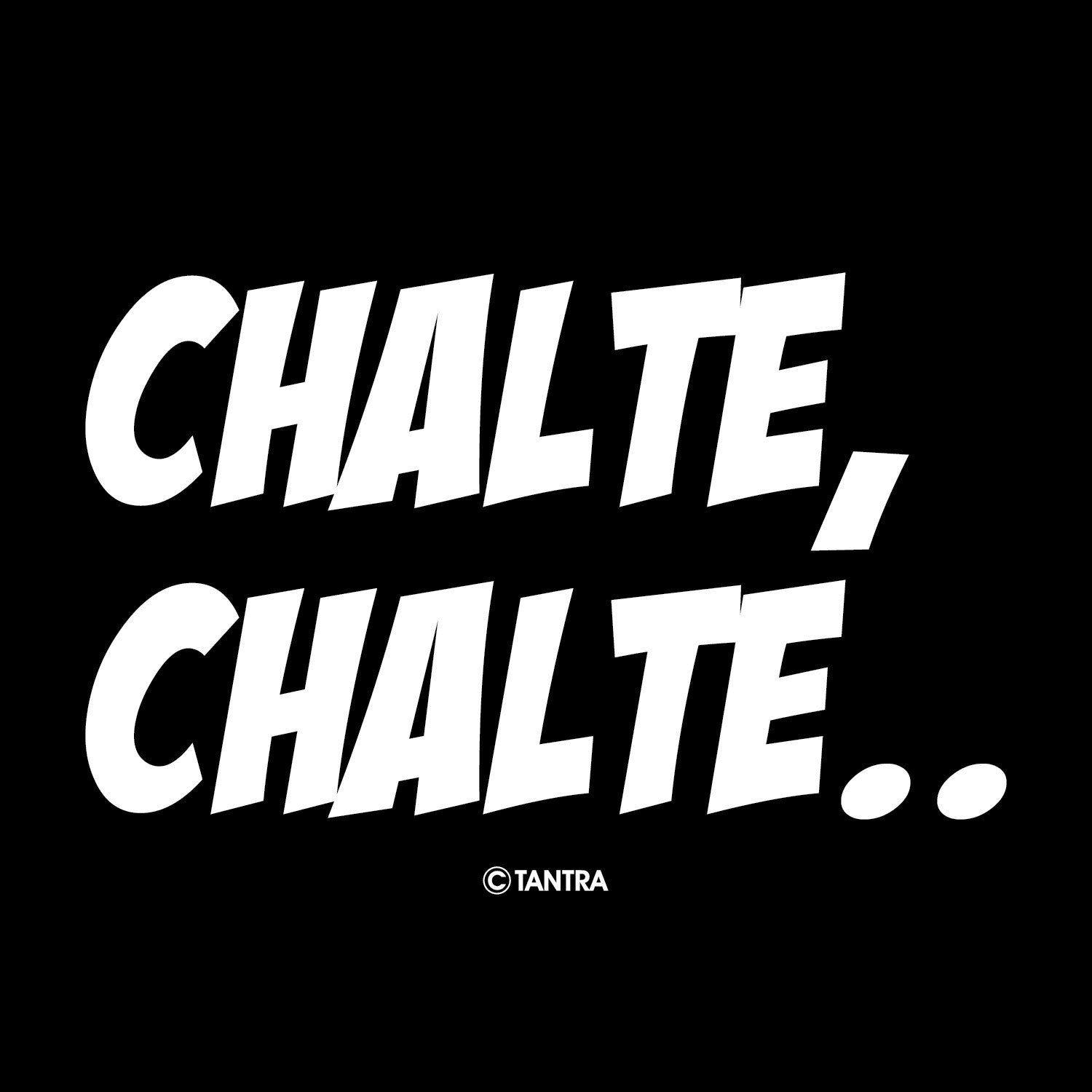 Chalte Chalte – Tantra Original Brand Since 1997 – Unisex Cotton Tee Everyday Wear - Shipping Globally!