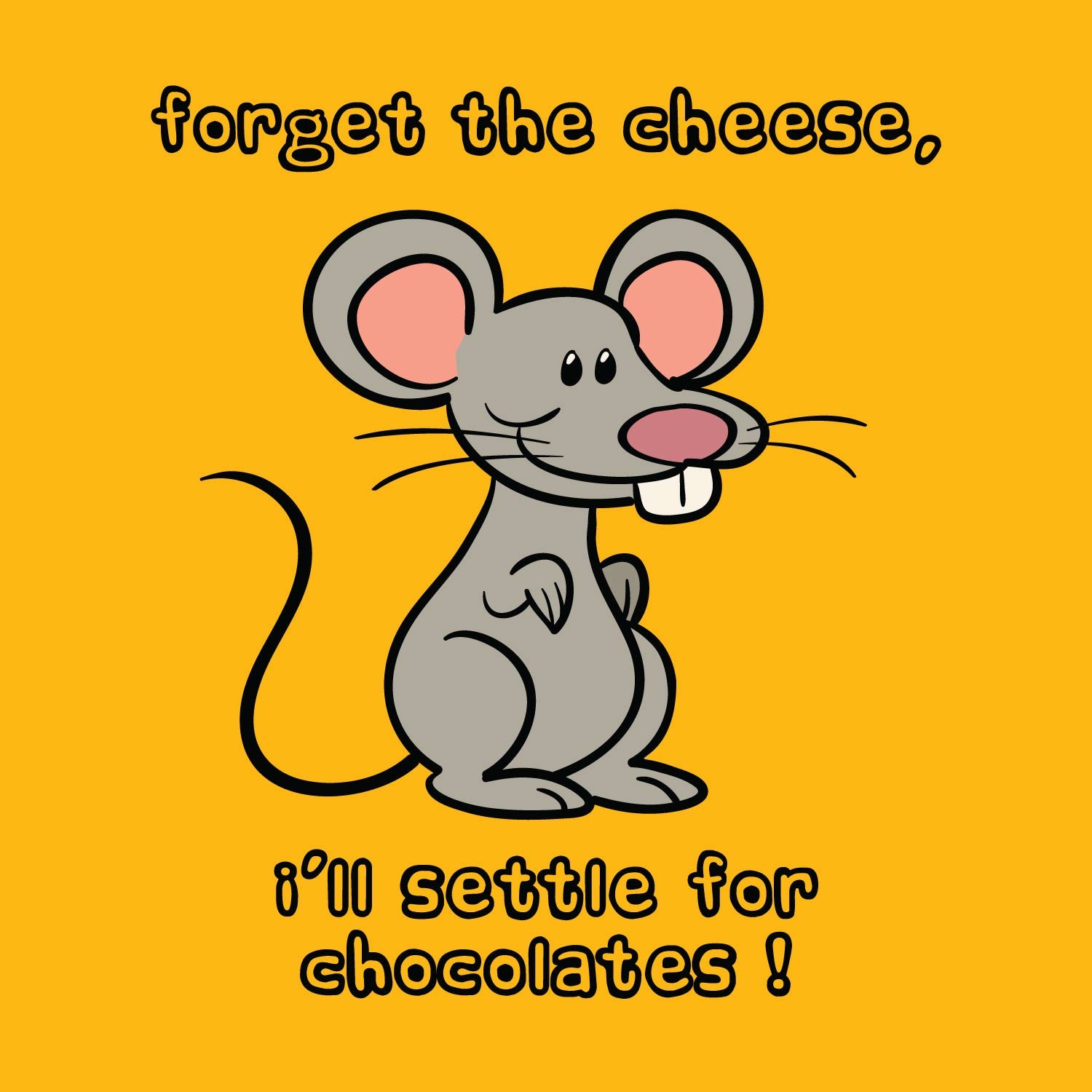 Forget Cheese – Tantra Original Since 1997 - Unisex Graphic Cotton Tee - Funny Mouse Tee - Shipping Globally!
