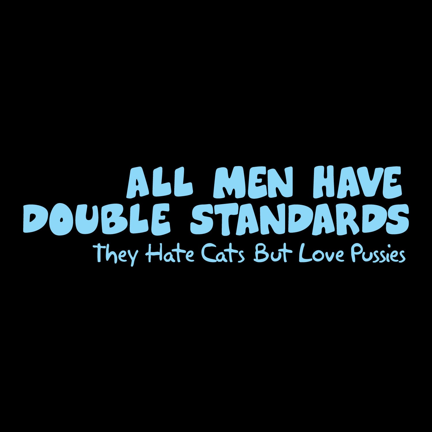 Double Standards – Tantra Original Since 1997 – Unisex Cotton Tee Everyday Wear – Shipping Globally!