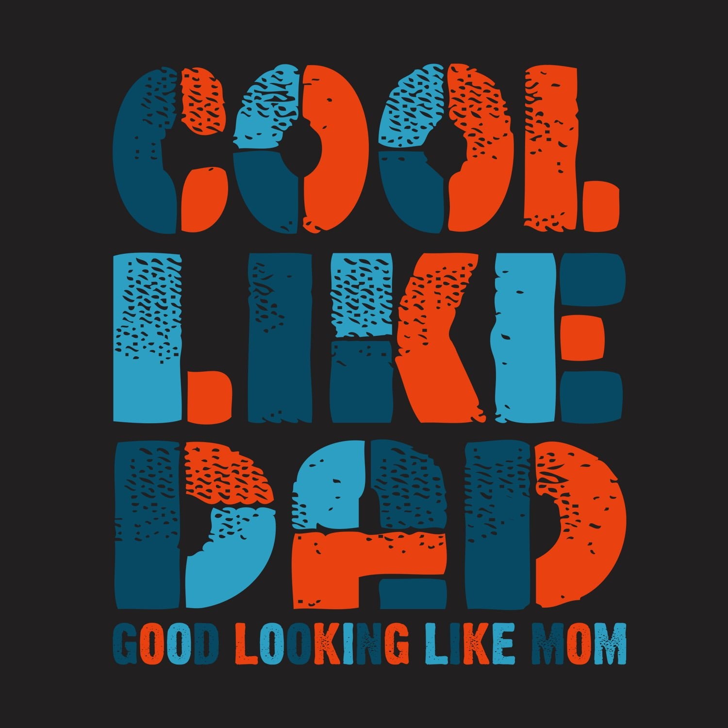 Cool Like Dad - Shipping Globally!