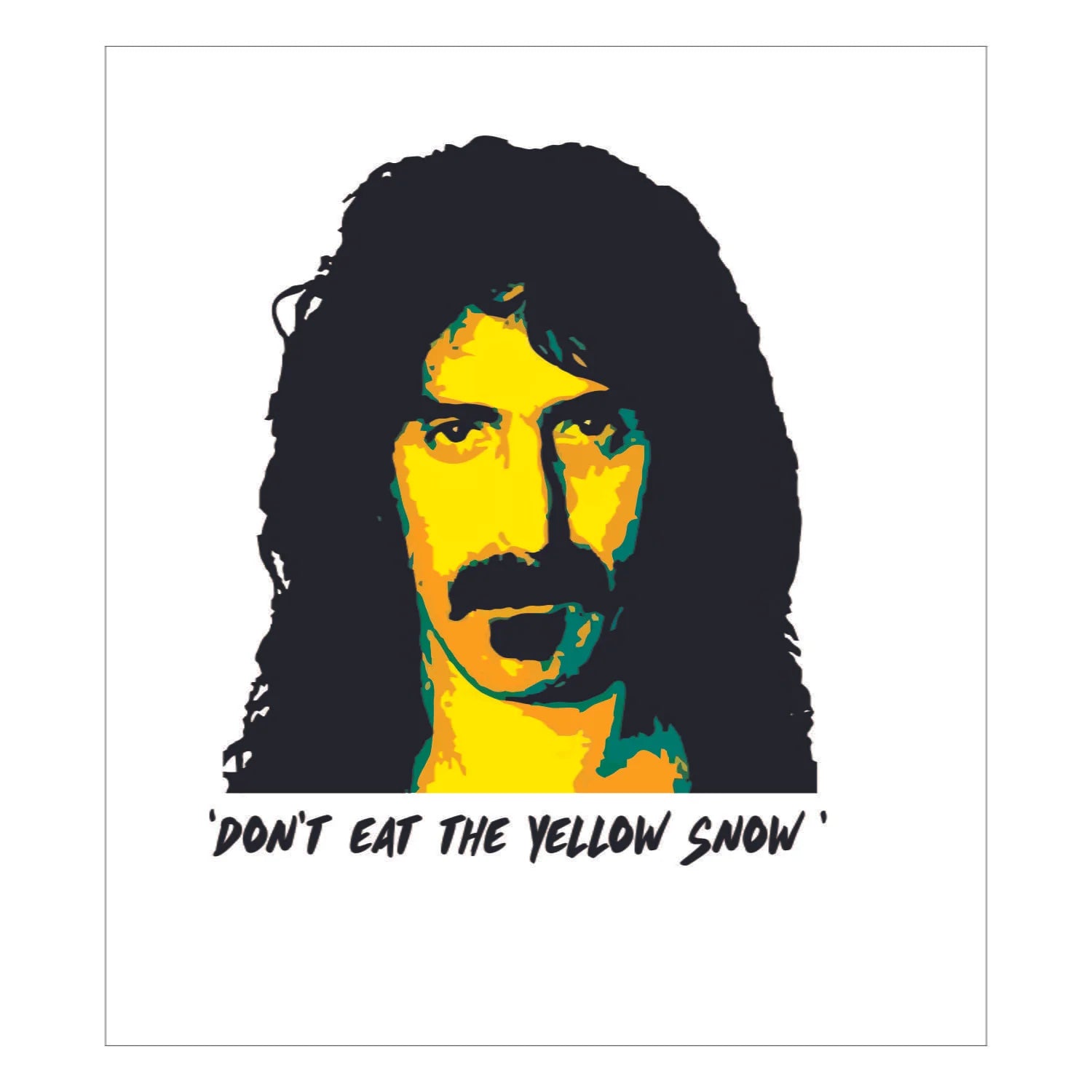 Don't Eat Yellow Snow - Shipping Globally!