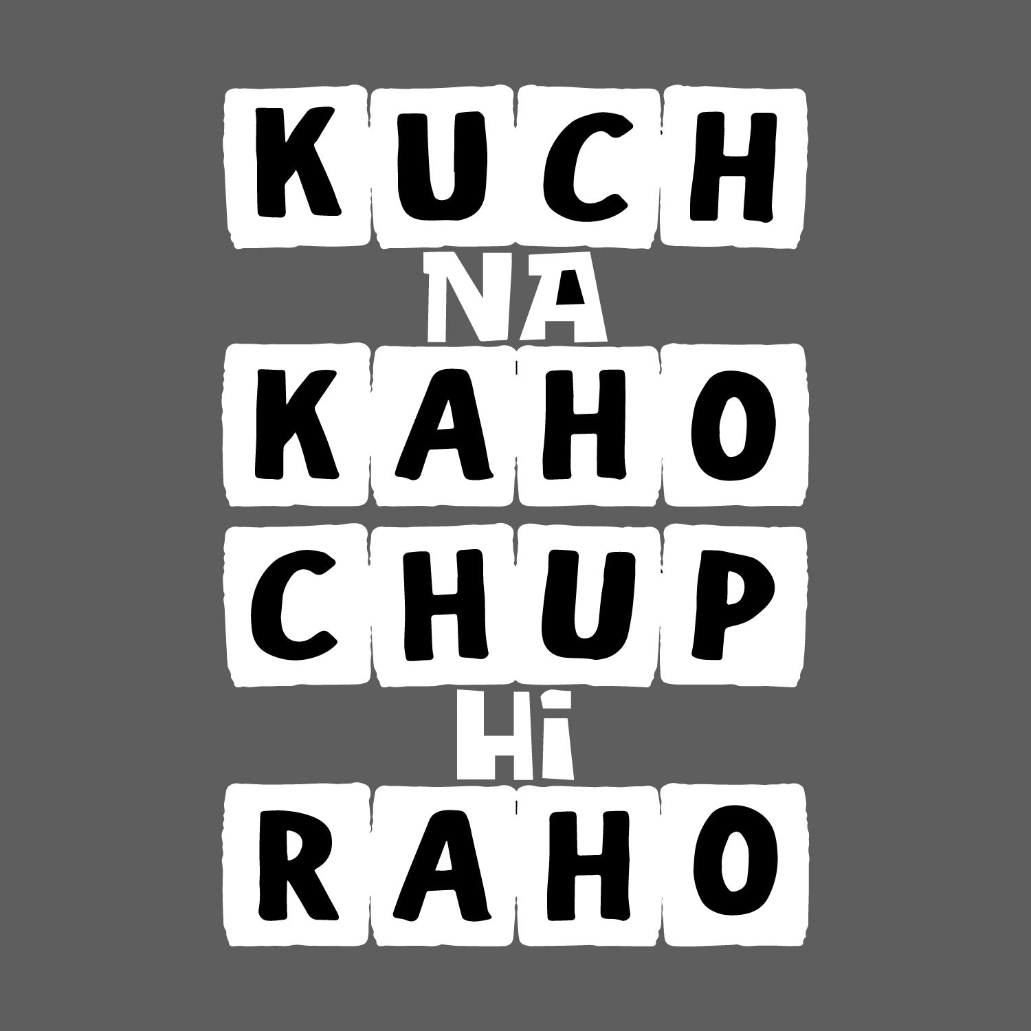 Kuch Na Kaho – Tantra Original Brand Since 1997 – Unisex Cotton Tee – Moody Everyday Wear - Shipping Globally!