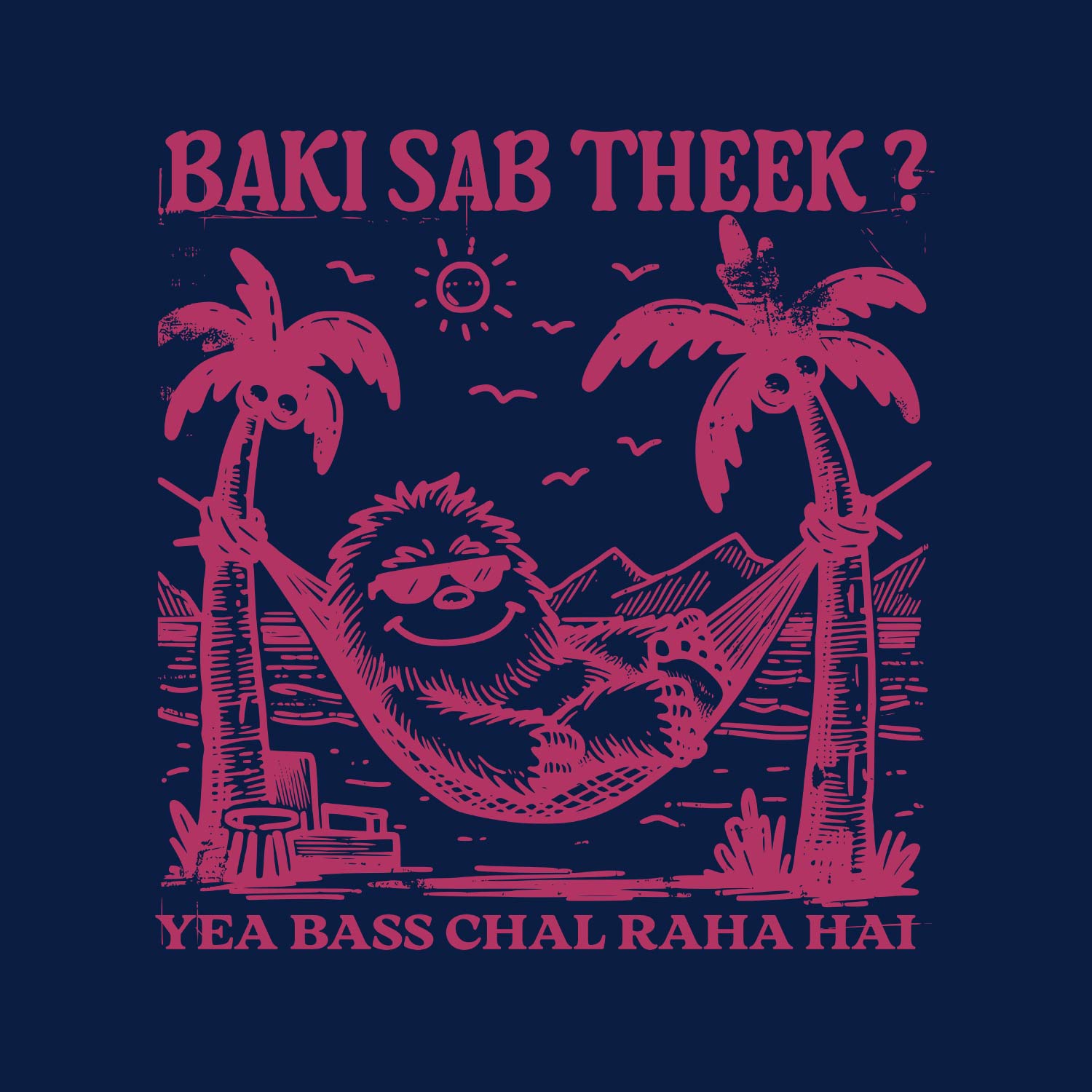Baki Sab Theek – Tantra Original Brand Since 1997 – Unisex Cotton Tee – Desi Vibe Everyday Wear - Shipping Globally!