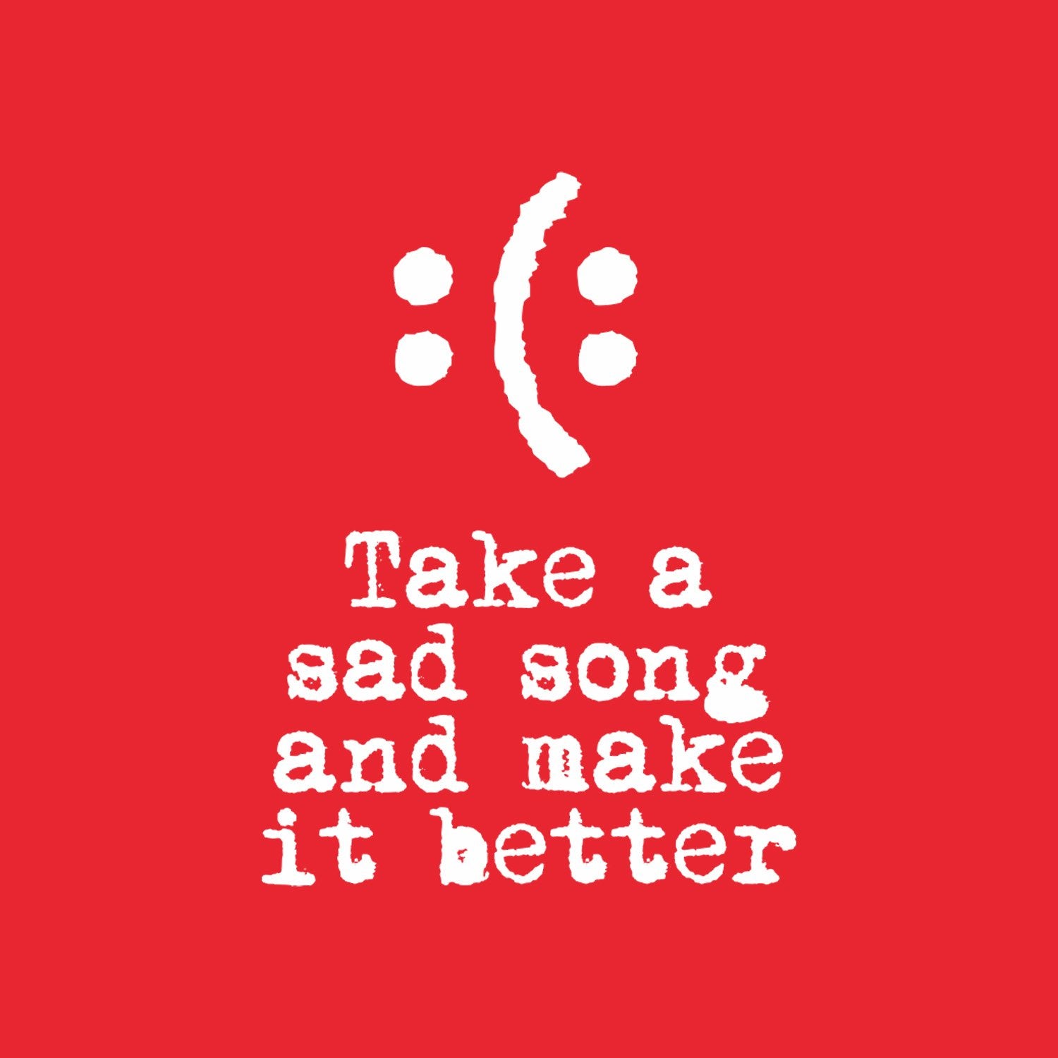 Sad Song 2 - Shipping Globally!
