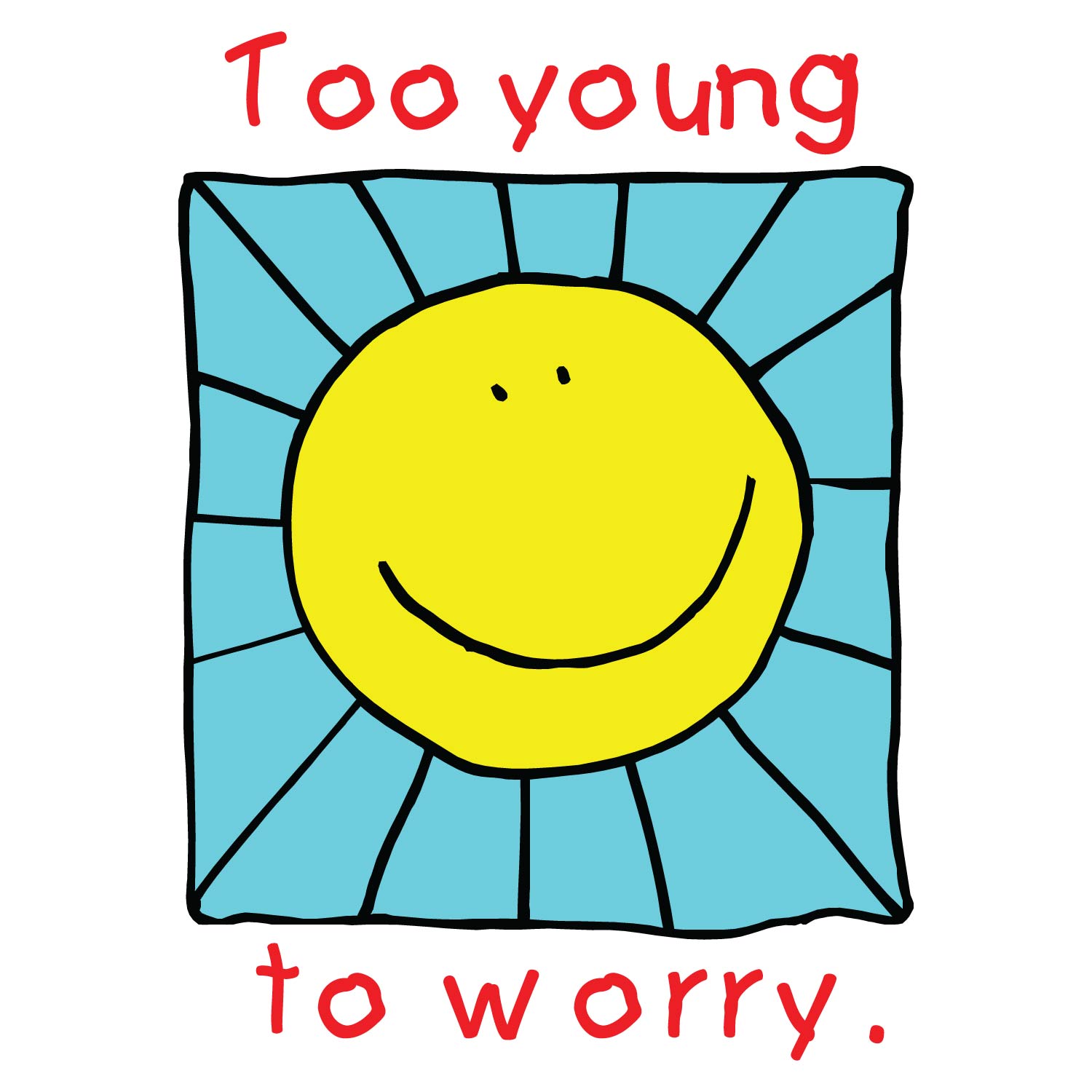 Too Young Kids Tee – Tantra Original Since 1997 – Cotton Tee Everyday Wear – Shipping Globally!