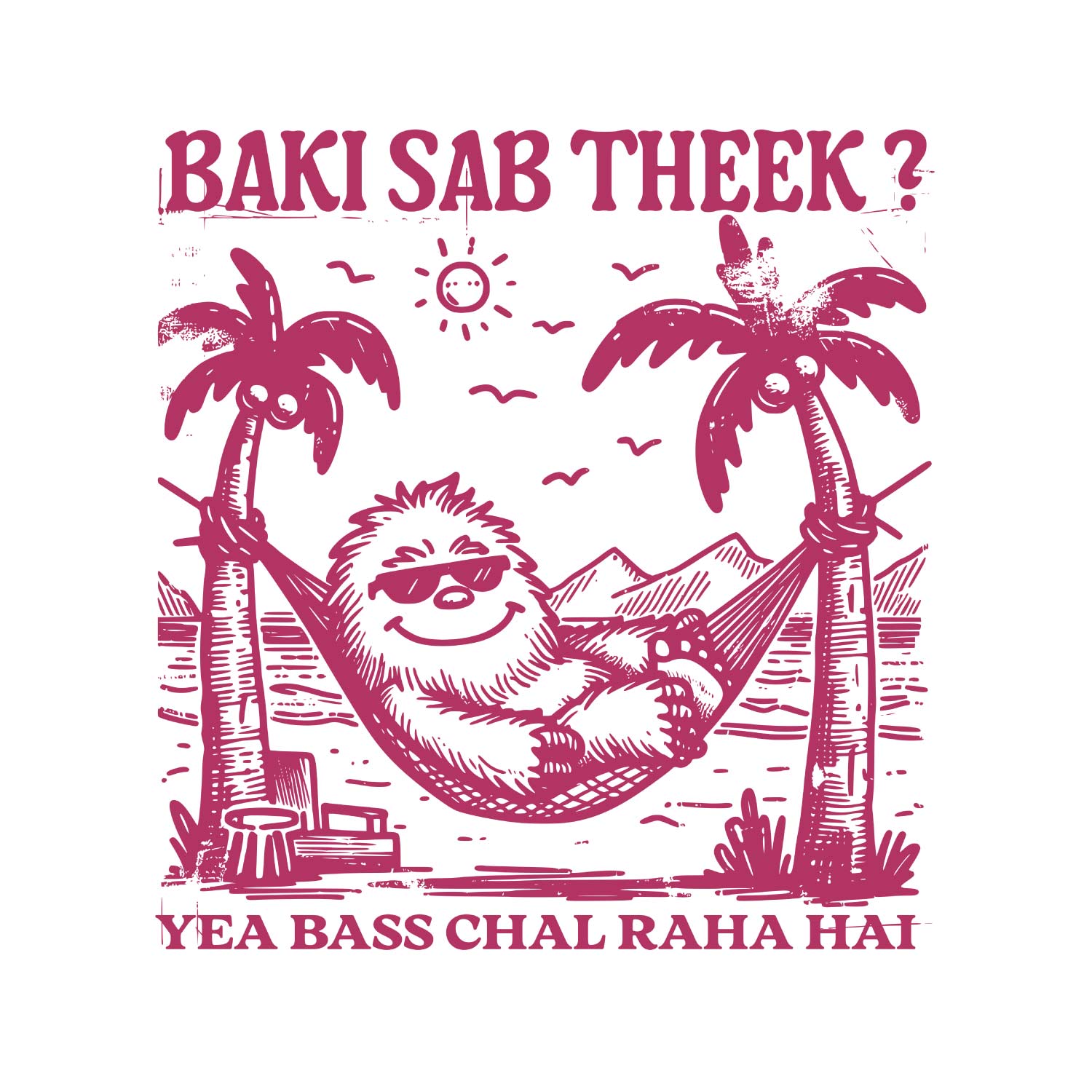 Baki Sab Theek – Tantra Original Brand Since 1997 – Unisex Cotton Tee – Desi Vibe Everyday Wear - Shipping Globally!