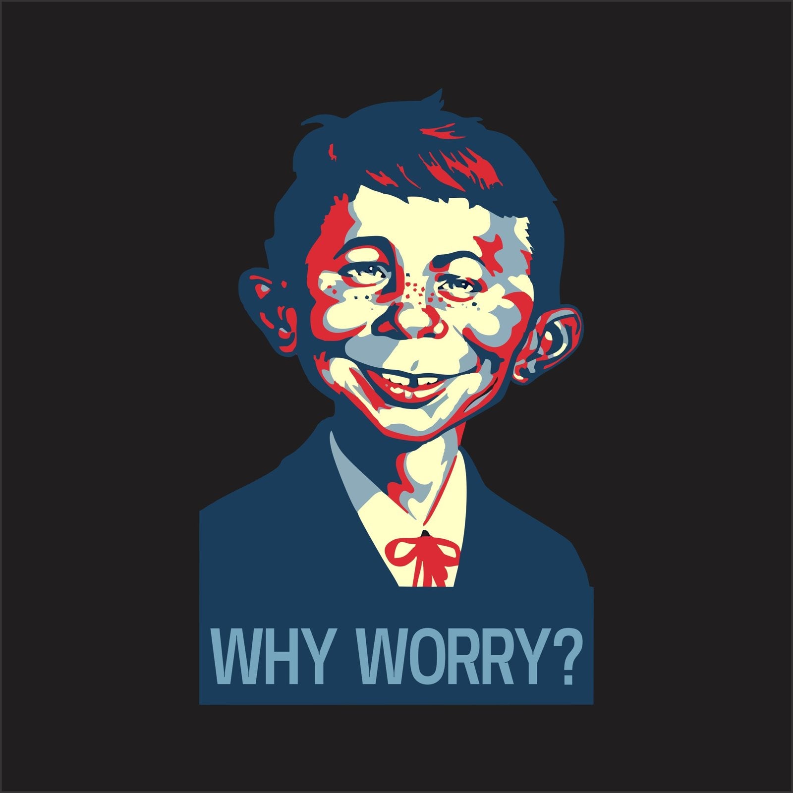 Why Worry - Mens T-shirts - Shipping Globally!
