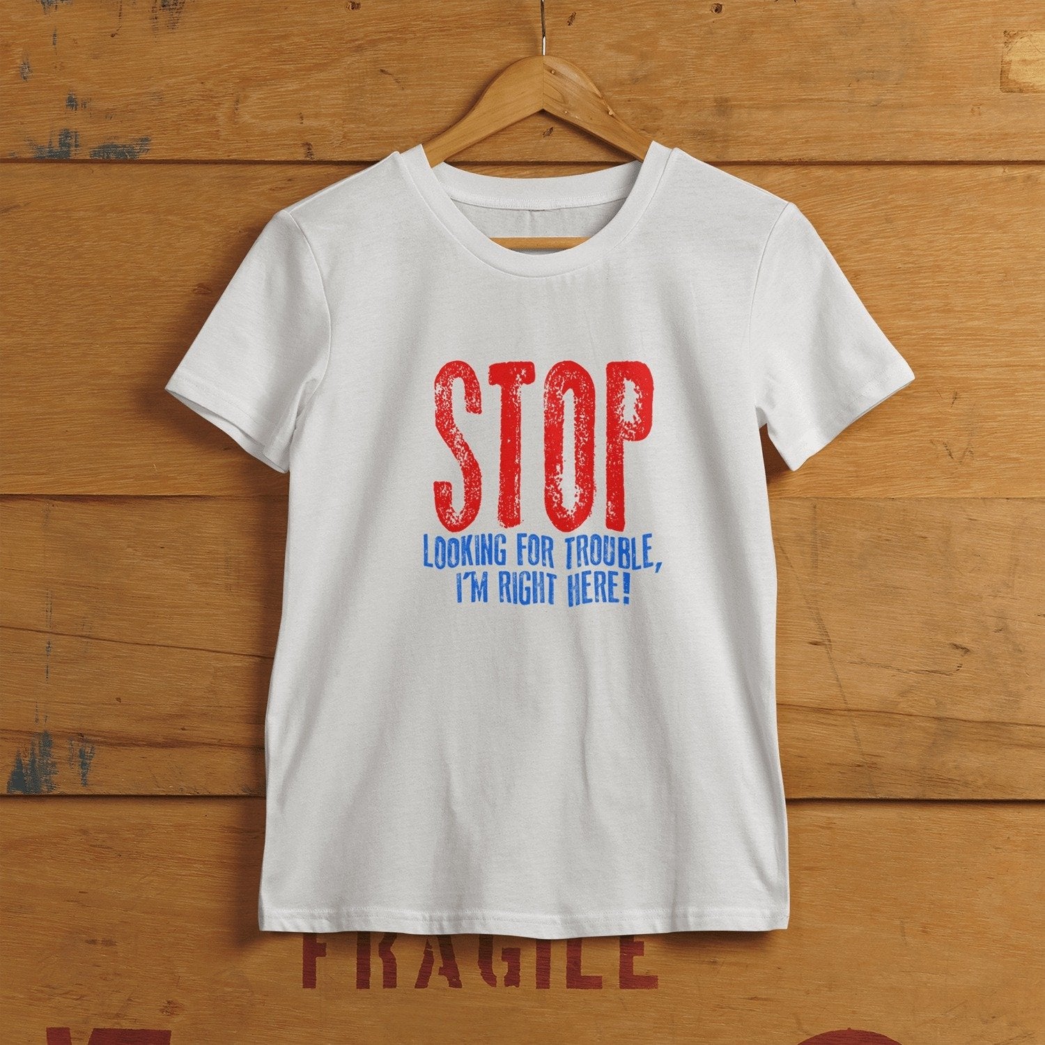Stop Looking for Trouble Men's White T-Shirt - Shipping Globally!
